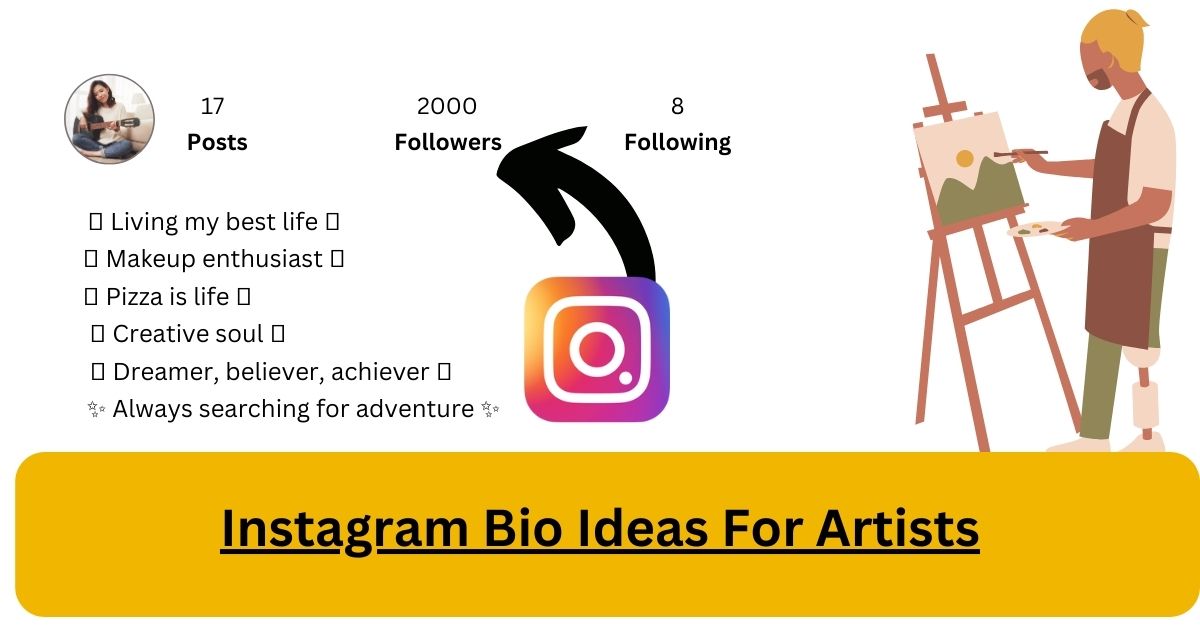 Best Instagram Bio Ideas For Artists For Better Impact For Impact